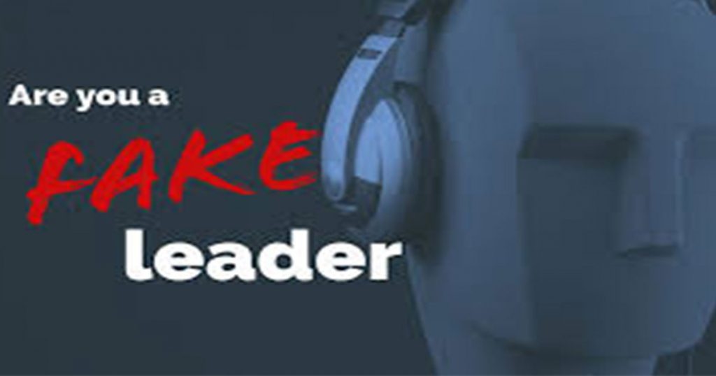 Are you a FAKE leader?